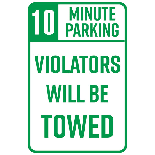 12in. W x 18in. H 16G Aluminum 10 Minute Parking Sign