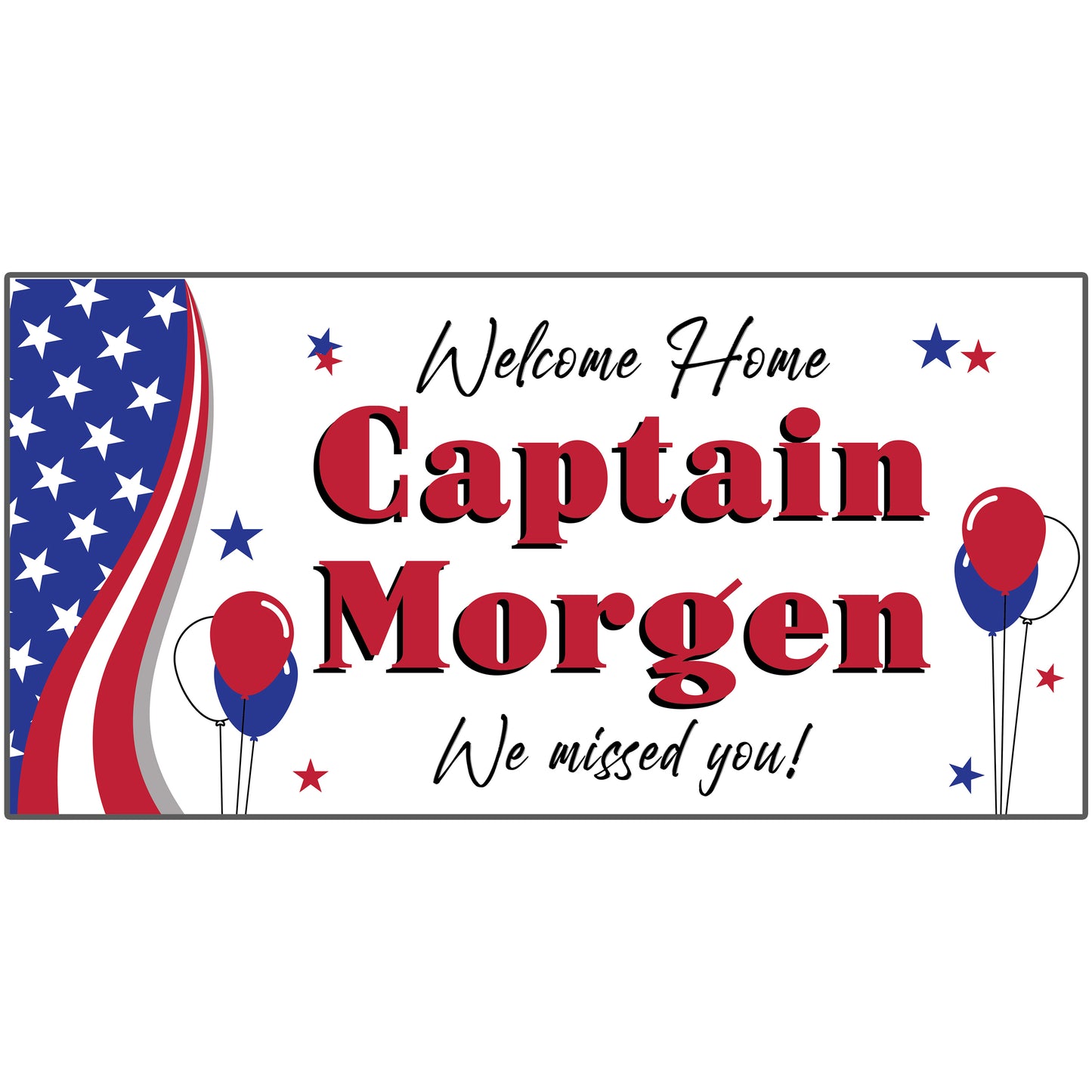 48in x 24in Custom Welcome Home Military Banner A