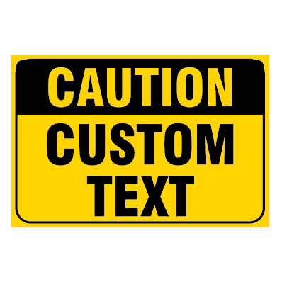 18 in. W x 12 in. H Danger Custom Text Signs